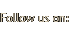 Follow us on
